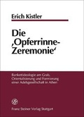 Cover: Die "Opferrinne-Zeremonie" - Franz Steiner Verlag
