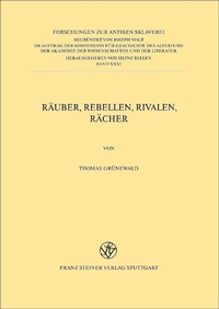 Enlarge image Cover: Räuber, Rebellen, Rivalen, Rächer - Franz Steiner Verlag