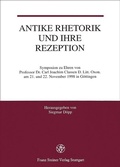Cover: Antike Rhetorik und ihre Rezeption - Franz Steiner Verlag