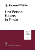Cover: First Person Futures in Pindar - Franz Steiner Verlag