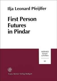 Enlarge image Cover: First Person Futures in Pindar - Franz Steiner Verlag