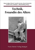 Cover: Technik, Freundin des Alters - Franz Steiner Verlag