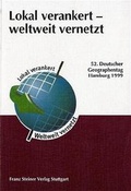 Cover: Lokal verankert - weltweit vernetzt - Franz Steiner Verlag