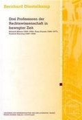 Cover: Drei Professoren der Rechtswissenschaft in bewegter Zeit - Franz Steiner Verlag