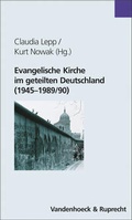 Cover: Evangelische Kirche im geteilten Deutschland (1945-1989/90) - Vandenhoeck & Ruprecht