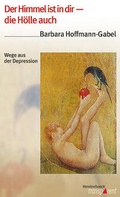 Cover: Der Himmel ist in dir - die H&ouml;lle auch - Vandenhoeck & Ruprecht