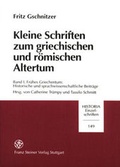 Cover: Kleine Schriften zum griechischen und r&ouml;mischen Altertum. Band 1 - Franz Steiner Verlag