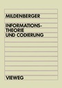 Cover: Informationstheorie und Codierung - Vieweg+Teubner Verlag