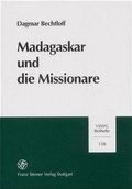 Cover: Madagaskar und die Missionare - Franz Steiner Verlag