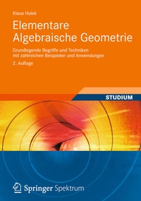 Abbildung von: Elementare Algebraische Geometrie - Vieweg+Teubner Verlag