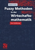 Cover: Fuzzy Methoden in der Wirtschaftsmathematik - Vieweg+Teubner Verlag