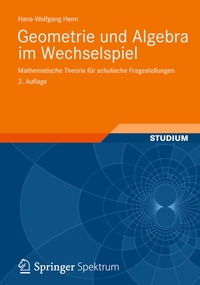 Abbildung von: Geometrie und Algebra im Wechselspiel - Vieweg+Teubner Verlag