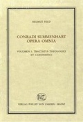 Cover: Conradi Summenhart opera omnia - Vandenhoeck & Ruprecht
