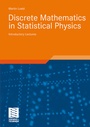 Cover: Discrete Mathematics in Statistical Physics - Vieweg+Teubner Verlag