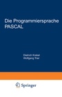 Cover: Die Programmiersprache PASCAL - Vieweg+Teubner Verlag