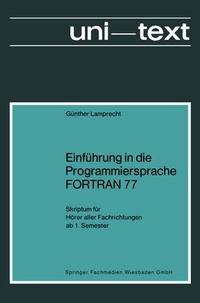 Enlarge image Cover: Einführung in die Programmiersprache FORTRAN 77 - Vieweg+Teubner Verlag