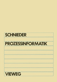 Enlarge image Cover: Prozeßinformatik - Vieweg+Teubner Verlag