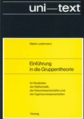 Cover: Einf&uuml;hrung in die Gruppentheorie - Vieweg+Teubner Verlag