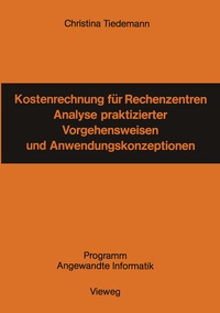 Abbildung von: Kostenrechnung für Rechenzentren - Vieweg+Teubner Verlag