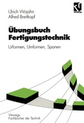 Cover: &Uuml;bungsbuch Fertigungstechnik - Vieweg+Teubner Verlag