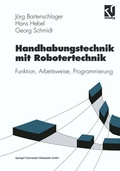 Cover: Handhabungstechnik mit Robotertechnik - Vieweg+Teubner Verlag