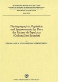 Cover: Physiogeographie, Vegetation und Syntaxonomie der Flora des P&aacute;ramo de Papallacta (Ostkordillere Ecuador) - Franz Steiner Verlag