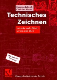 Bild vergrößern Bild: Technisches Zeichnen - Vieweg+Teubner Verlag