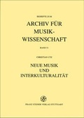 Cover: Neue Musik und Interkulturalit&auml;t - Franz Steiner Verlag