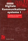 Cover: Digitale Kommunikationssysteme 1 - Vieweg+Teubner Verlag