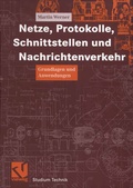 Cover: Netze, Protokolle, Schnittstellen und Nachrichtenverkehr - Vieweg+Teubner Verlag