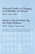 Cover: Krieg und Frieden im &Uuml;bergang vom Mittelalter zur Neuzeit - Vandenhoeck & Ruprecht