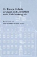 Cover: Der Europa-Gedanke in Ungarn und Deutschland in der Zwischenkriegszeit - Vandenhoeck & Ruprecht