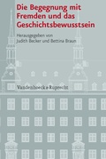 Cover: Die Begegnung mit Fremden und das Geschichtsbewusstsein - Vandenhoeck & Ruprecht