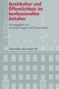 Cover: Streitkultur und &Ouml;ffentlichkeit im konfessionellen Zeitalter - Vandenhoeck & Ruprecht