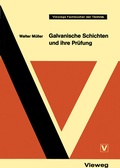Cover: Galvanische Schichten und ihre Pr&uuml;fung - Vieweg+Teubner Verlag