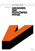 Cover: Grundri&szlig; der Festk&ouml;rperphysik - Vieweg+Teubner Verlag