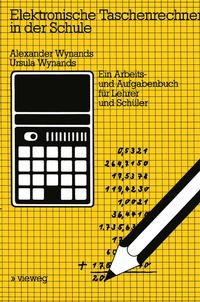 Abbildung von: Elektronische Taschenrechner in der Schule - Vieweg+Teubner Verlag