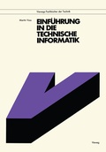 Cover: Einf&uuml;hrung in die technische Informatik - Vieweg+Teubner Verlag