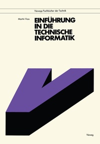 Enlarge image Cover: Einführung in die technische Informatik - Vieweg+Teubner Verlag