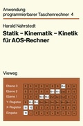 Cover: Statik - Kinematik - Kinetik f&uuml;r AOS-Rechner - Vieweg+Teubner Verlag