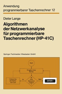 Enlarge image Cover: Algorithmen der Netzwerkanalyse für programmierbare Taschenrechner (HP-41C) - Vieweg+Teubner Verlag