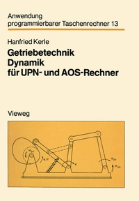 Abbildung von: Getriebetechnik Dynamik für UPN- und AOS-Rechner - Vieweg+Teubner Verlag