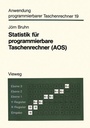Cover: Statistik f&uuml;r programmierbare Taschenrechner (AOS) - Vieweg+Teubner Verlag