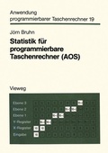 Cover: Statistik f&uuml;r programmierbare Taschenrechner (AOS) - Vieweg+Teubner Verlag