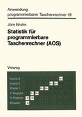 Cover: Statistik f&uuml;r programmierbare Taschenrechner (AOS) - Vieweg+Teubner Verlag