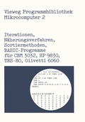 Cover: Iterationen, N&auml;herungsverfahren, Sortiermethoden - Vieweg+Teubner Verlag
