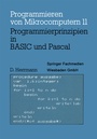 Cover: Programmierprinzipien in BASIC und Pascal - Vieweg+Teubner Verlag