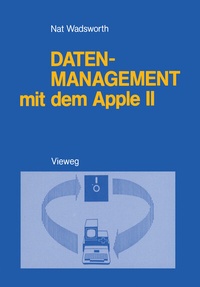 Abbildung von: Datenmanagement mit dem Apple II - Vieweg+Teubner Verlag