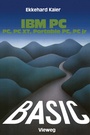Cover: BASIC-Wegweiser für IBM PC, PC XT, Portable PC und PCjr - Vieweg+Teubner Verlag