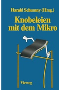 Cover: Knobeleien mit dem Mikro - Vieweg+Teubner Verlag